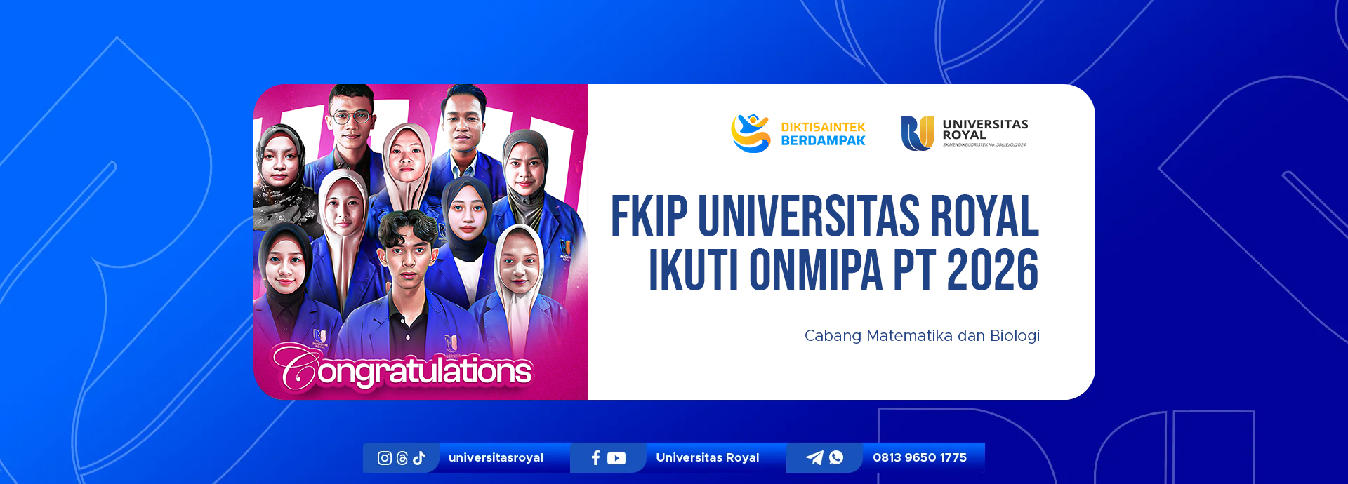 Fakultas Keguruan dan Ilmu Pendidikan Universitas Royal Ikuti ONMIPA PT 2026 Cabang Matematika dan Biologi